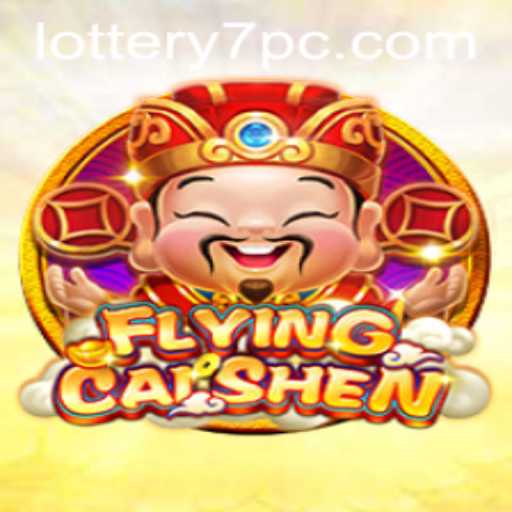 Discover the Excitement of FlyingCaiShen: A Lottery7 Adventure